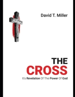 The Cross: It's Revelation of the Power of God B0BLFYMH3F Book Cover