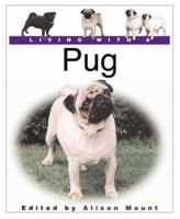 Living with a Pug: Book with Bonus DVD (Living With a Pet Series) 0764156357 Book Cover