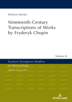 Nineteenth-Century Transcriptions of Works by Fryderyk Chopin 363180069X Book Cover