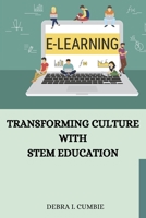 Transforming Culture with STEM Education 7298594281 Book Cover