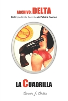 La cuadrilla: Archivo Delta 1507898339 Book Cover