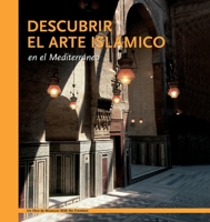 Descubrir el arte islámico en el Mediterráneo 390296622X Book Cover