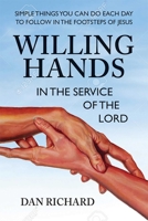 Willing Hands: In the Service of the Lord 075700461X Book Cover