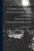 Correlation of Vocational and Liberal Education Through English 1021906948 Book Cover
