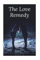The Love Remedy 1542916232 Book Cover