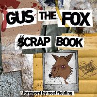 Gus the Fox: A Scrapbook 1780721773 Book Cover