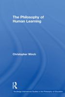 The Philosophy of Human Learning 0415757118 Book Cover