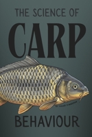 The Science of Carp Behaviour B0F55QQ43J Book Cover