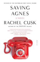 Saving Agnes: A Novel 031227193X Book Cover