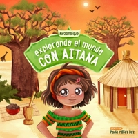 Explorando el mundo con Aitana. Mozambique (Spanish Edition) 6500941411 Book Cover
