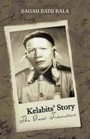 Kelabits' Story the Great Transition 146693171X Book Cover