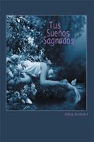 Tus Suenos Sagrados 1499002890 Book Cover