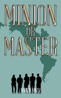 Minion or Master 1491878762 Book Cover