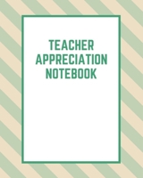 Teacher Appreciation Notebook: Teacher School Planners & Organizers 1693220431 Book Cover