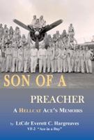 Son of a Preacher: A Hellcat Ace's Memoirs 0965573036 Book Cover