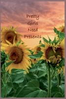 Pretty Girls Need Presents B0FJ8X4RGY Book Cover