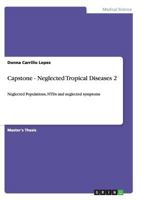 Capstone - Neglected Tropical Diseases 2: Neglected Populations, NTDs and neglected symptoms 3656452237 Book Cover