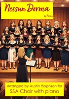 Nessun Dorma - 3 part choir or vocal SSA with piano: With FREE BACKING TRACKS to sing along to (Vocal / choral music) B0GTTKPZQ9 Book Cover