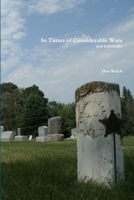 In Times of Considerable Wars 1304205126 Book Cover