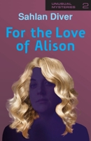For The Love Of Alison 1787233707 Book Cover