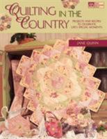 Quilting in the Country: Projects and Recipes to Celebrate Life's Special Moments 1564777251 Book Cover