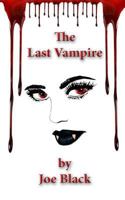 The Last Vampire: 5 by 8 1729602789 Book Cover