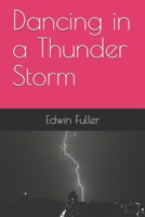 Dancing in a Thunder Storm 1709995823 Book Cover
