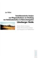 Sozio Konomische Analyse Von Pflegema Nahmen Zur Erhaltung Von Heidelandschaften Im Naturschutzgebiet L Neburger Heide 382888833X Book Cover