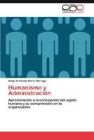 Humanismo y Administracion 3846564168 Book Cover