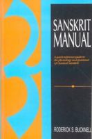 Sanskrit Manual: A Quick-Reference Guide to the Phonology and Grammar of Classical Sanskrit 8120811895 Book Cover