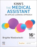 Kinn's The Medical Assistant: An Applied Learning Approach: An Applied Learning Approach 0443282668 Book Cover