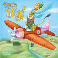 Dream Big - Little Hippo Books - Children's Padded Board Book 1835551491 Book Cover