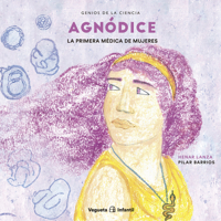 Agnódice: La primera médica de mujeres 8417137629 Book Cover