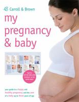 My Pregnancy & Baby 1904760805 Book Cover