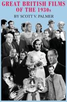 Great British Films of the 1930s 1643708619 Book Cover