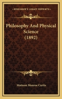 Philosophy And Physical Science (1892) 1120673909 Book Cover