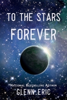 To The Stars Forever 1892339560 Book Cover