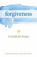 Forgiveness: A Guide for Prayer (Take and Receive Series) 0884891690 Book Cover