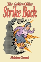 The Golden Oldies Strike Back 1913438279 Book Cover