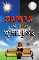 Sanity in the Waiting 0692718559 Book Cover