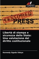 Libertà di stampa e sicurezza dello Stato: Una valutazione del diritto costituzionale 620362439X Book Cover