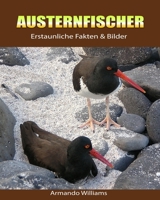 Austernfischer: Erstaunliche Fakten & Bilder 1694626962 Book Cover