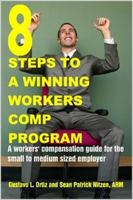 8 Steps to a Winning Workers Comp Program 1430309563 Book Cover