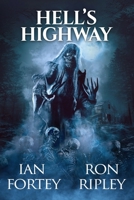 Hell's Highway: Supernatural Suspense Thriller with Ghosts B0C1JB5HSN Book Cover