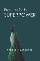 Potential To Be Superpower B094TJK82J Book Cover