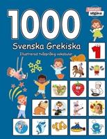 1000 Svenska Grekiska Illustrerad tvåspråkig vokabulär (Svartvitt utgåva): Swedish Greek language learning (Swedish Edition) B0CWF3DVTY Book Cover