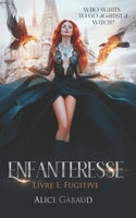 Enfanteresse: Fugitive B0B92HCN52 Book Cover