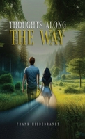 Thoughts Along The Way B0F6Y3T7NZ Book Cover