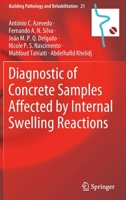 Diagnostic of Concrete Samples Affected by Internal Swelling Reactions 3030764966 Book Cover