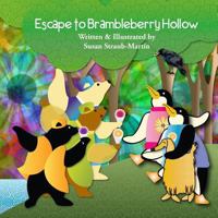 Escape to Brambleberry Hollow 0983032130 Book Cover